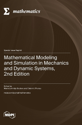 Mathematical Modeling and Simulation in Mechanics and Dynamic Systems, 2nd Edition book