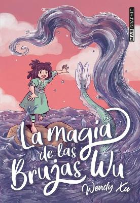 Magia de Las Brujas Wu (Antes La Voz del Mar) book