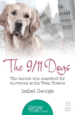 9/11 Dogs by Isabel George