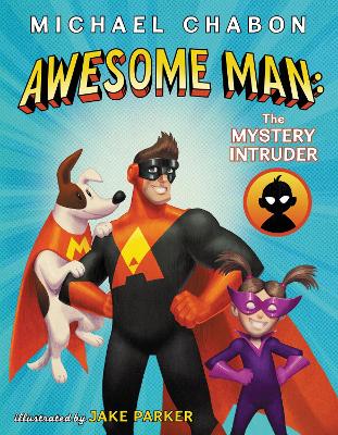 Awesome Man: The Mystery Intruder book