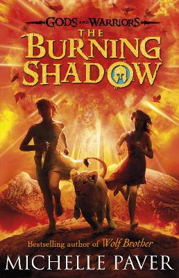 The The Burning Shadow (Gods and Warriors Book 2) by Michelle Paver
