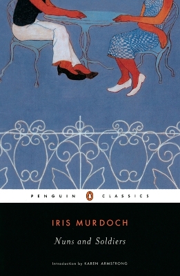 Nuns and Soldiers by Iris Murdoch