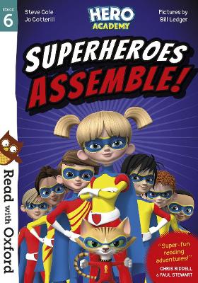 Read with Oxford: Stage 6: Hero Academy: Superheroes Assemble! book