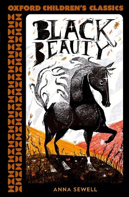 Oxford Children's Classics: Black Beauty by Anna Sewell