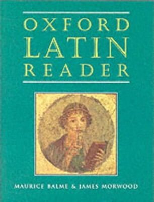 Oxford Latin Course: Oxford Latin Reader book