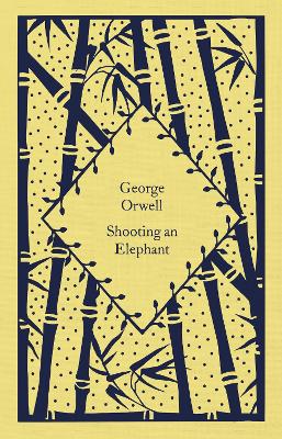 Shooting an Elephant by George Orwell