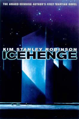 Icehenge by Kim Stanley Robinson