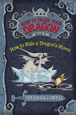 How to Train Your Dragon: How to Ride a Dragon's Storm by Cressida Cowell