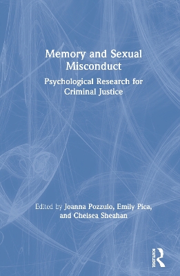 Memory and Sexual Misconduct: Psychological Research for Criminal Justice book