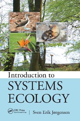 Introduction to Systems Ecology by Sven Jorgensen