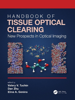 Handbook of Tissue Optical Clearing: New Prospects in Optical Imaging book