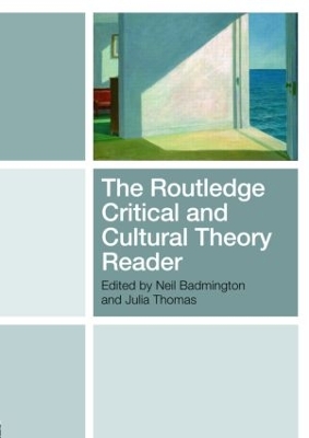 The Routledge Critical and Cultural Theory Reader by Neil Badmington