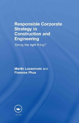 Responsible Corporate Strategy in Construction and Engineering book