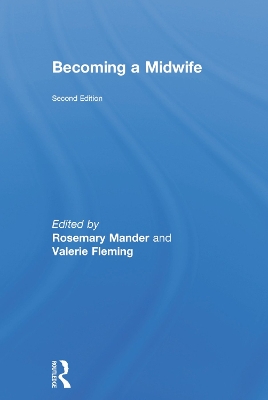 Becoming a Midwife, Second Edition by Rosemary Mander