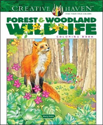 Creative Haven Forest & Woodland Wildlife Coloring Book book