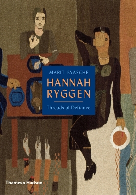 Hannah Ryggen: Threads of Defiance book