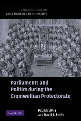 Parliaments and Politics during the Cromwellian Protectorate book