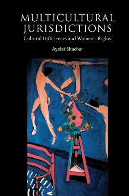 Multicultural Jurisdictions by Ayelet Shachar