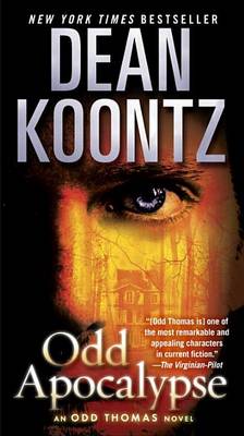 Odd Apocalypse: An Odd Thomas Novel by Dean Koontz