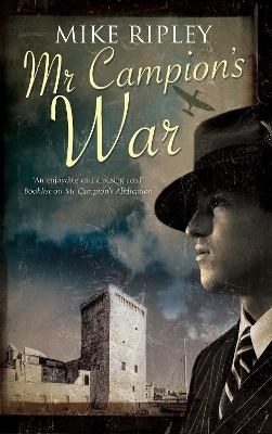 Mr Campion's War by Mike Ripley