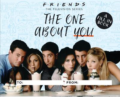 Friends: The One About You: A Fill-In Book book