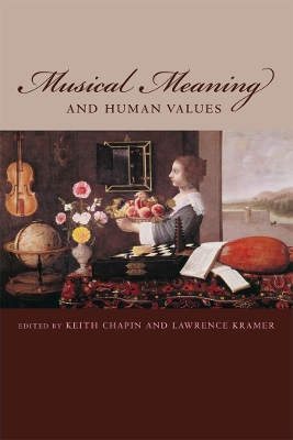 Musical Meaning and Human Values by Keith Chapin
