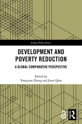 Development and Poverty Reduction: A Global Comparative Perspective by Yongnian Zheng
