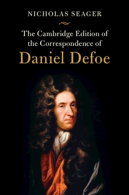 The Cambridge Edition of the Correspondence of Daniel Defoe book