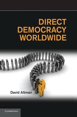 Direct Democracy Worldwide by David Altman