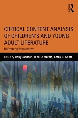 Critical Content Analysis of Children's and Young Adult Literature by Holly Johnson
