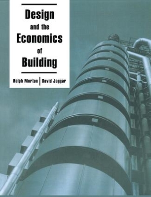 Design and the Economics of Building by D. Jaggar