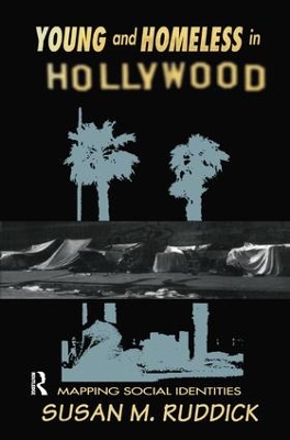 Young and Homeless In Hollywood by Susan M. Ruddick