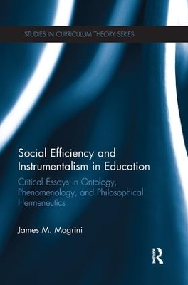 Social Efficiency and Instrumentalism in Education book