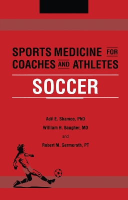 Sports Medicine for Coaches and Athletes: Soccer book