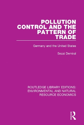 Pollution Control and the Pattern of Trade: Germany and the United States by Sezai Demiral