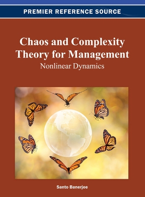 Chaos and Complexity Theory for Management by Santo Banerjee