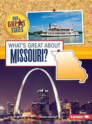 What's Great about Missouri? book