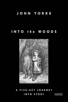 Into the Woods by John Yorke