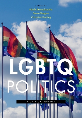 LGBTQ Politics by Marla Brettschneider