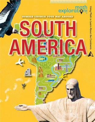 Number Crunch Your Way Around South America by Joanne Randolph