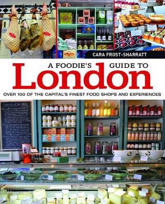 Foodie's Guide to London book