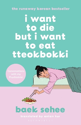 I Want to Die but I Want to Eat Tteokbokki: The cult hit that everyone is talking about book