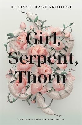 Girl, Serpent, Thorn: A mesmerising Persian-inspired novel from the author of Girls Made of Snow and Glass book