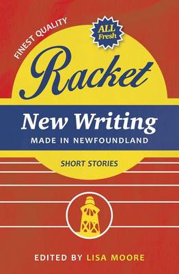 Racket: New Writing Made in Newfoundland book