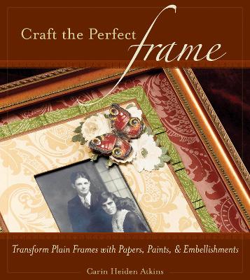 Craft the Perfect Frame book