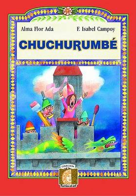 Chuchurumbe (Flying Dragon) by F Isabel Campoy