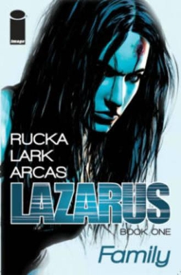 Lazarus Volume 1 by Greg Rucka