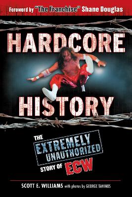 Hardcore History by Scott E. Williams