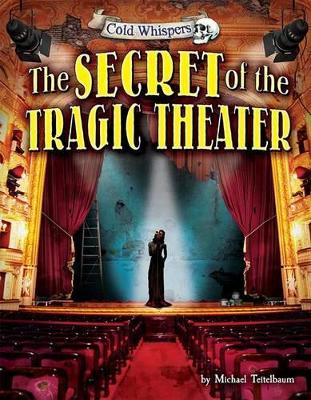 Secret of the Tragic Theater book