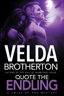 Quote the Endling by Velda Brotherton